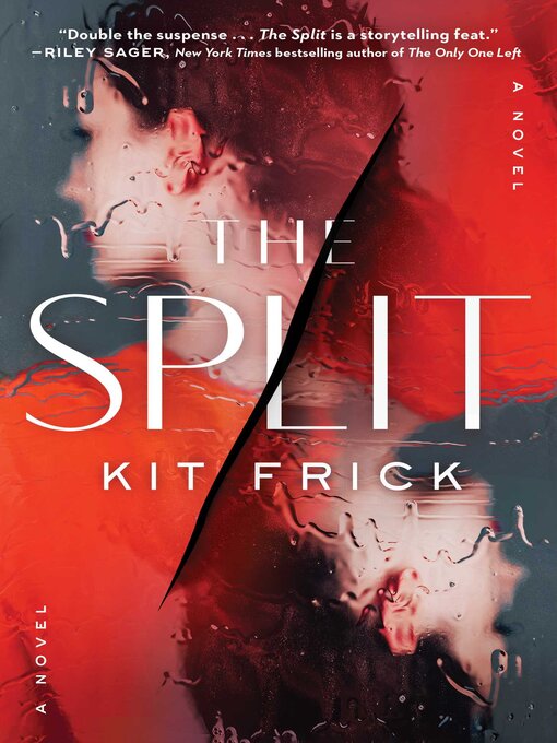 Title details for The Split by Kit Frick - Available